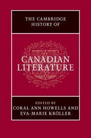 The Cambridge History of Canadian Literature