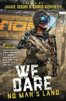 We Dare: No Man's Land
