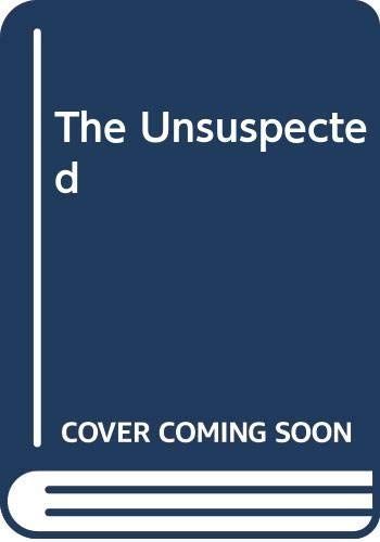 The Unsuspected