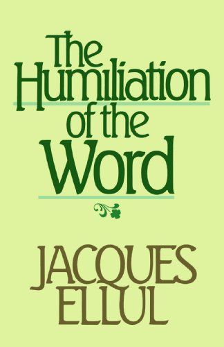The Humiliation of the Word