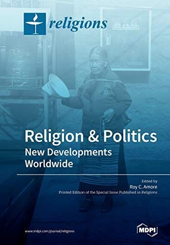 Religion and Politics: New Developments Worldwide