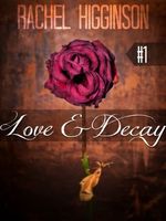 Love and Decay, Episode One