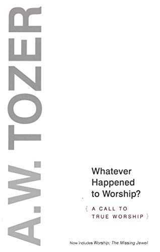 Whatever Happened to Worship?