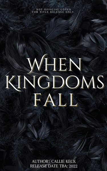 When Kingdoms Fall