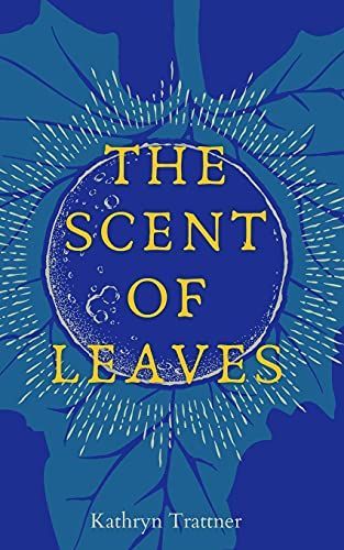 The Scent of Leaves