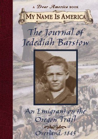 The Journal of Jedediah Barstow, an Emigrant on the Oregon Trail