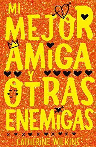 Mi mejor amiga y otras enemigas