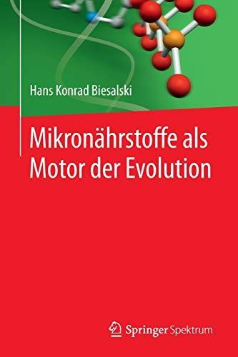 Mikronährstoffe als Motor der Evolution