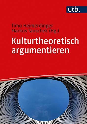 Kulturtheoretisch argumentieren