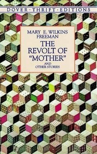The Revolt of Mother and Other Stories