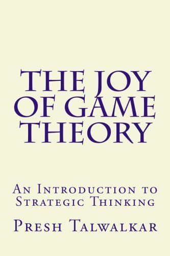 The Joy of Game Theory