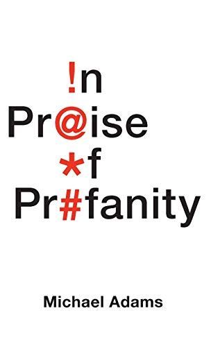 In Praise of Profanity
