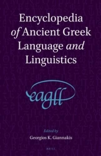 Encyclopedia of Ancient Greek Language and Linguistics