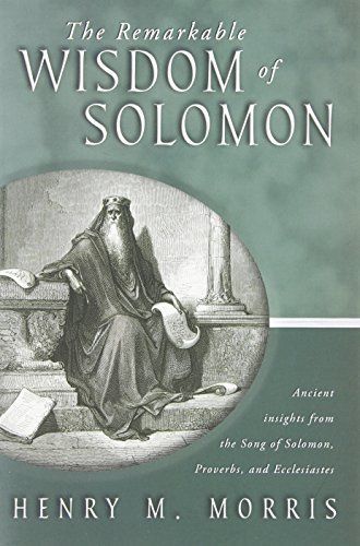 The Remarkable Wisdom of Solomon