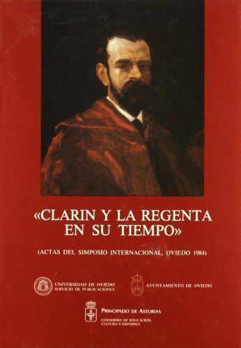 Clarín y La regenta en su tiempo