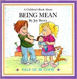 A Children's Book About Being Mean