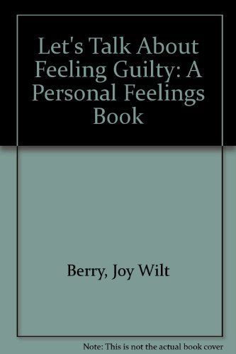 Let's Talk About Feeling Guilty