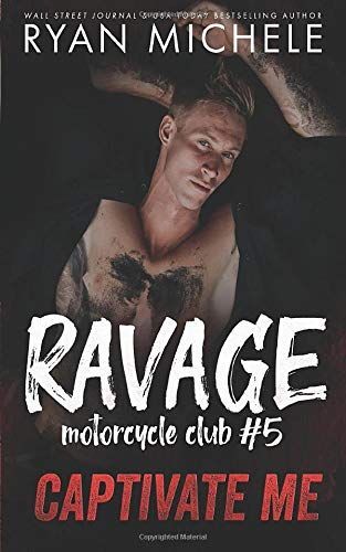 Captivate Me (Ravage MC #5)