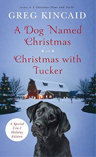 A Dog Named Christmas and Christmas with Tucker