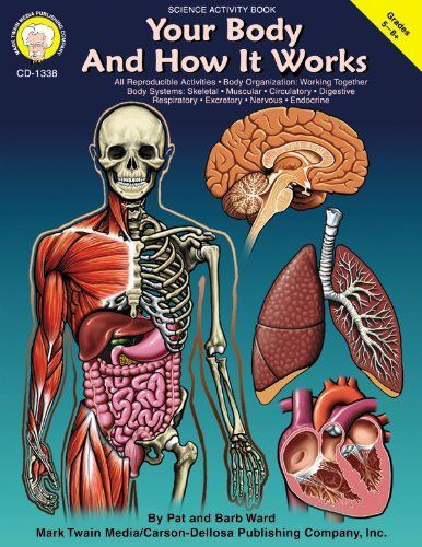 Your Body and How it Works, Grades 5 - 12