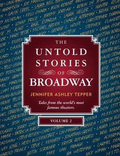 The Untold Stories of Broadway, Volume 2