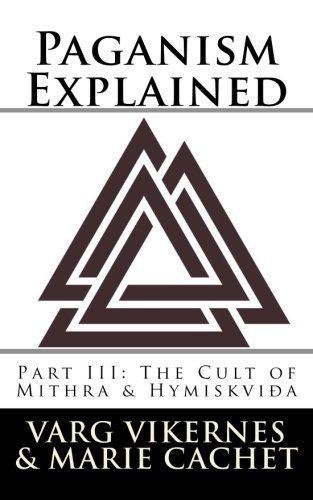 Paganism Explained, Part III