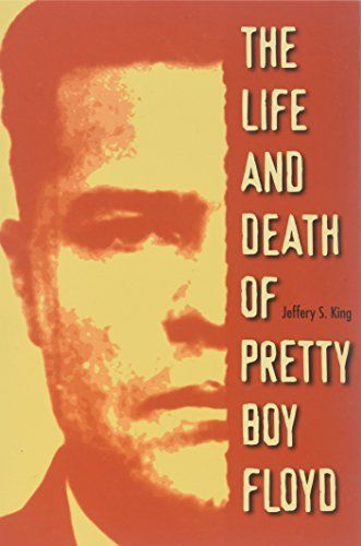 Life and Death of Pretty Boy Floyd