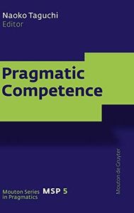 Pragmatic Competence