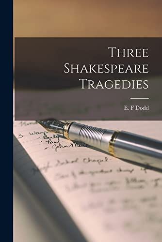 Three Shakespeare Tragedies