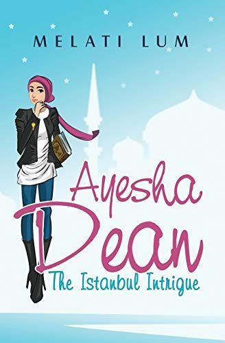 Ayesha Dean the Istanbul Intrigue