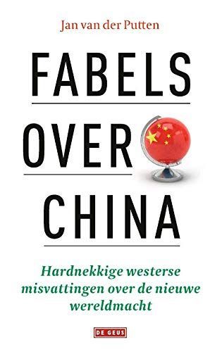 Het centrum van de wereld. Hardnekkige westerse misvattingen over China