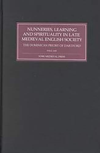 Nunneries, Learning, and Spirituality in Late Medieval English Society