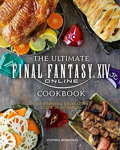 The Ultimate Final Fantasy XIV Cookbook