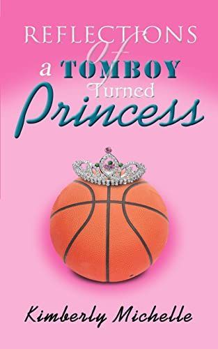 Reflections of a Tomboy Turned Princess