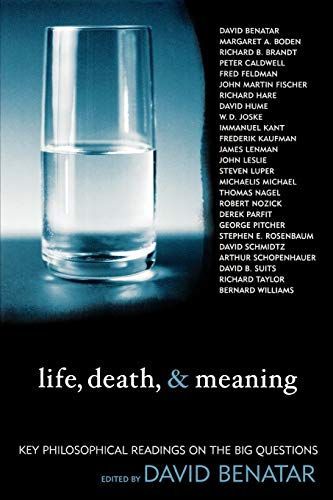 Life, Death & Meaning