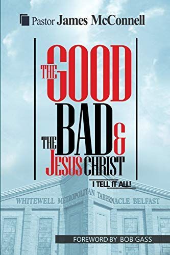 The Good, the Bad and Jesus Christ