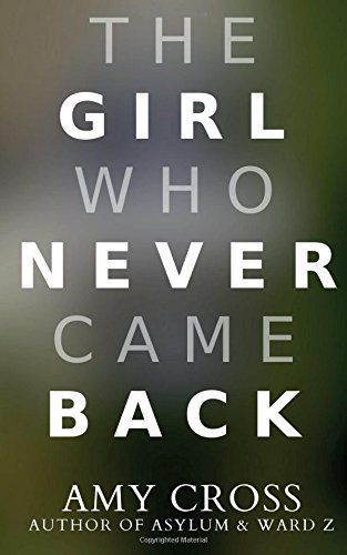 The Girl Who Never Came Back