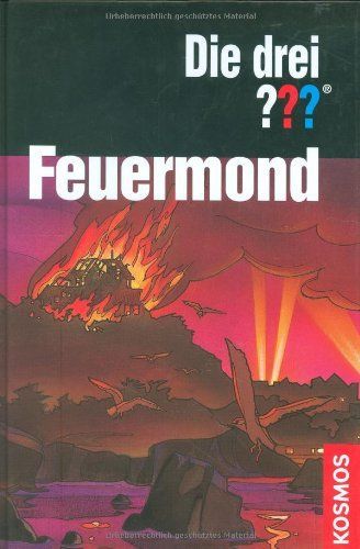 Die drei ??? Feuermond. (drei Fragezeichen)