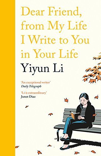 Dear Friend, from My Life I Write to You in Your Life