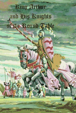 King Arthur and His Knights of the Round Table