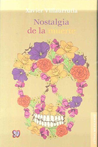 Nostalgia de La Muerte. Poemas Y Teatro