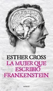 La mujer que escribió Frankenstein