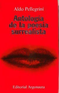 Antología de la poesía francesa surrealista de lengua francesa