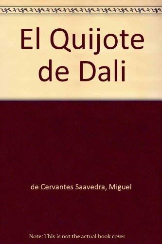 Don Quijote De La Mancha. Dali Ed.