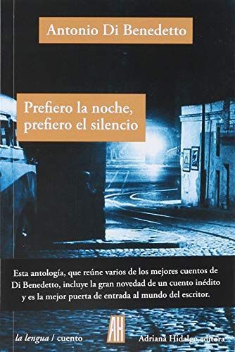 Prefiero la noche, prefiero el silencio