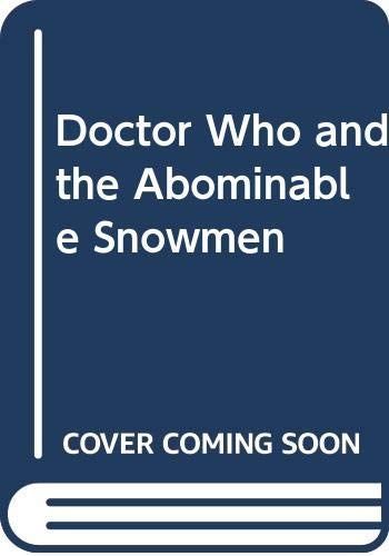 Doctor Who and the Abominable Snowmen ...