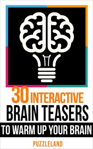 30 Interactive Brainteasers to Warm Up your Brain