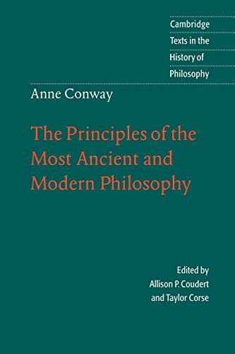 Anne Conway: The Principles of the Most Ancient and Modern Philosophy