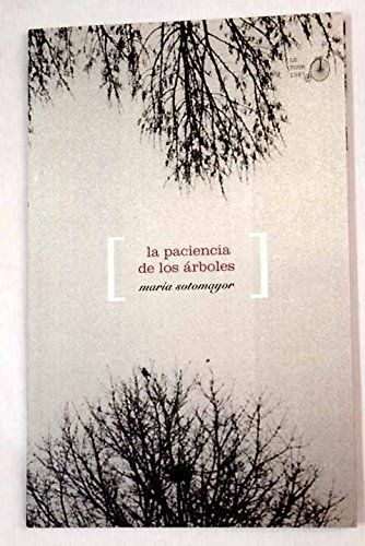 La paciencia de los árboles