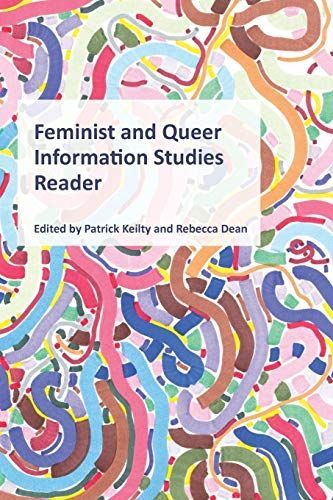 Feminist and Queer Information Studies Reader